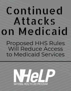 "continued attacks on Medicaid 