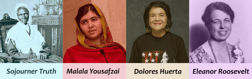 Four part banner with pictures and names of four women: Sojourner Truth, Malala Yousafzai, Dolores Huerta, and Eleanor Roosevelt