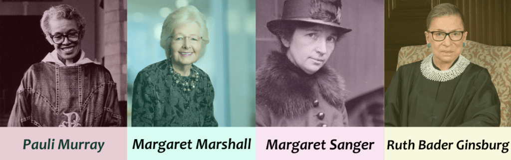 Four part banner with pictures and names of four women: Pauli Murray, Margaret Marshall, Margaret Sanger, and Ruth Bader Ginsburg. 