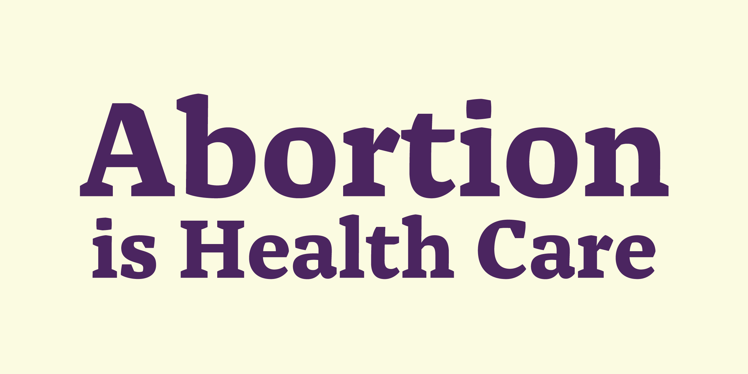 Abortion is Health Care National Health Law Program